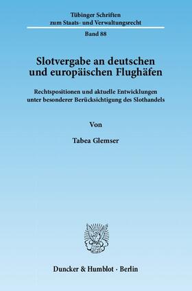Glemser |  Slotvergabe an deutschen und europäischen Flughäfen | Buch |  Sack Fachmedien