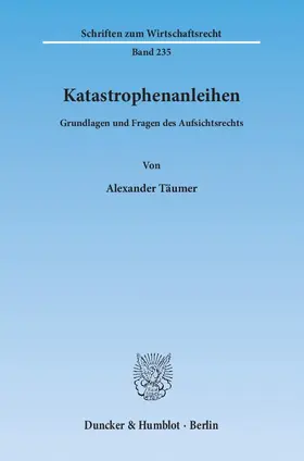 Täumer | Katastrophenanleihen | Buch | 978-3-428-13545-5 | sack.de