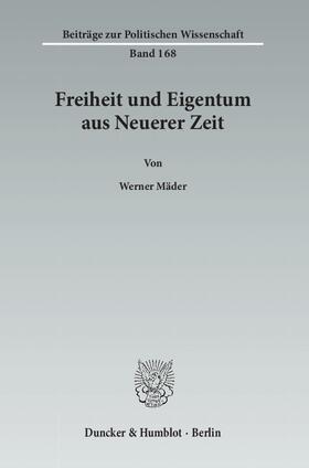 Mäder |  Freiheit und Eigentum aus Neuerer Zeit | Buch |  Sack Fachmedien