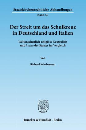 Wiedemann |  Der Streit um das Schulkreuz in Deutschland und Italien | Buch |  Sack Fachmedien