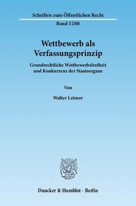 Leisner |  Wettbewerb als Verfassungsprinzip | Buch |  Sack Fachmedien