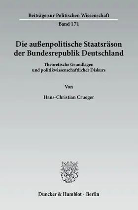 Crueger |  Die außenpolitische Staatsräson der Bundesrepublik Deutschland | Buch |  Sack Fachmedien