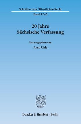 Uhle |  20 Jahre Sächsische Verfassung. | Buch |  Sack Fachmedien