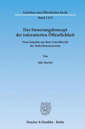 Martin |  Das Steuerungskonzept der informierten Öffentlichkeit | Buch |  Sack Fachmedien