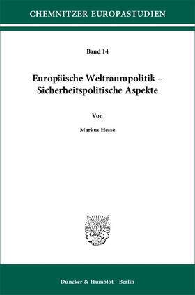 Hesse |  Europäische Weltraumpolitik - Sicherheitspolitische Aspekte | Buch |  Sack Fachmedien