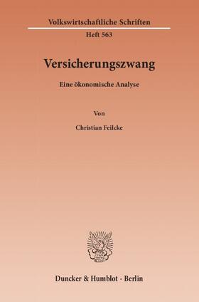 Feilcke |  Versicherungszwang | Buch |  Sack Fachmedien