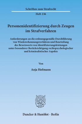 Hofmann |  Personenidentifizierung durch Zeugen im Strafverfahren | Buch |  Sack Fachmedien