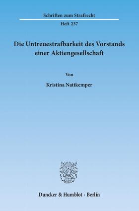 Nattkemper |  Die Untreuestrafbarkeit des Vorstands einer Aktiengesellschaft | Buch |  Sack Fachmedien