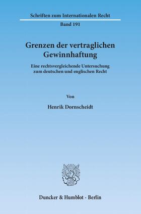 Dornscheidt |  Grenzen der vertraglichen Gewinnhaftung | Buch |  Sack Fachmedien