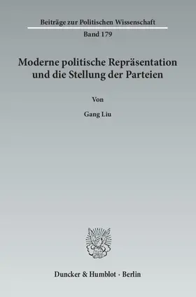 Liu |  Moderne politische Repräsentation und die Stellung der Parteien | Buch |  Sack Fachmedien