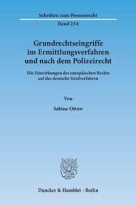 Ottow |  Ottow, S: Grundrechtseingriffe im Ermittlungsverfahren | Buch |  Sack Fachmedien
