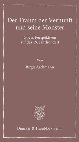 Aschmann |  Der Traum der Vernunft und seine Monster | Buch |  Sack Fachmedien