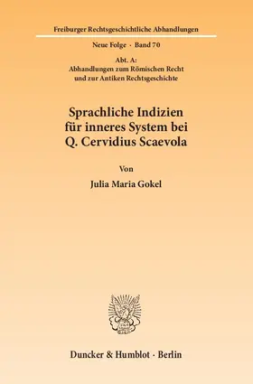 Gokel |  Sprachliche Indizien für inneres System bei Q. Cervidius Scaevola | Buch |  Sack Fachmedien