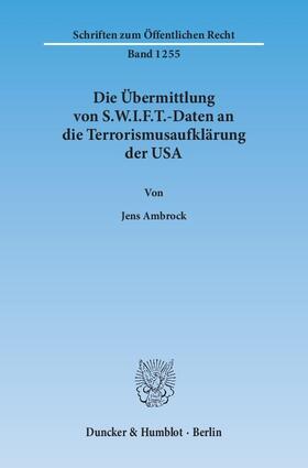 Ambrock |  Die Übermittlung von S.W.I.F.T.-Daten an die Terrorismusaufklärung der USA | Buch |  Sack Fachmedien