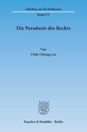 Lai | Die Paradoxie des Rechts | Buch | 978-3-428-14288-0 | sack.de