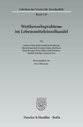 Oberender |  Wettbewerbsprobleme im Lebensmitteleinzelhandel | Buch |  Sack Fachmedien