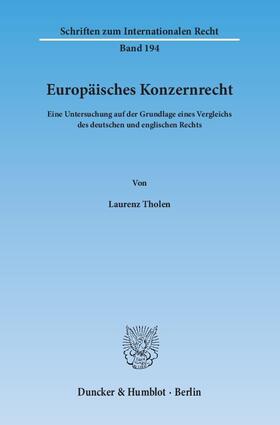 Tholen |  Europäisches Konzernrecht | Buch |  Sack Fachmedien