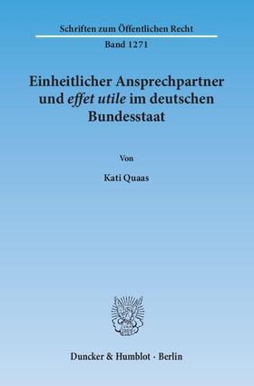 Quaas |  Einheitlicher Ansprechpartner und effet utile im deutschen Bundesstaat | Buch |  Sack Fachmedien