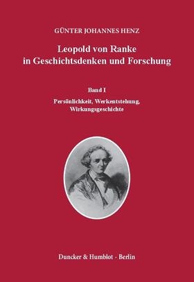 Henz |  Leopold von Ranke in Geschichtsdenken und Forschung. | Buch |  Sack Fachmedien