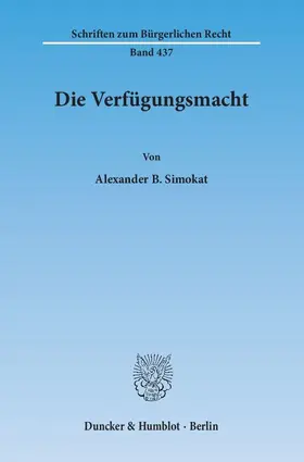 Simokat |  Die Verfügungsmacht | Buch |  Sack Fachmedien