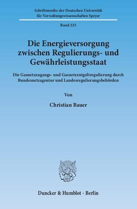 Bauer |  Bauer, C: Energieversorgung zwischen Regulierungs- und Gew. | Buch |  Sack Fachmedien