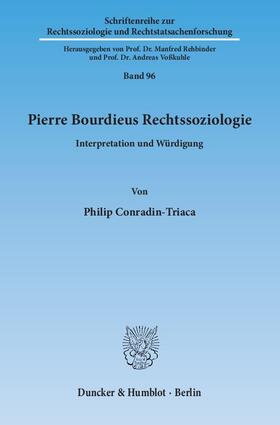 Conradin-Triaca |  Pierre Bourdieus Rechtssoziologie | Buch |  Sack Fachmedien