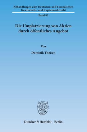 Theisen |  Die Umplatzierung von Aktien durch öffentliches Angebot | Buch |  Sack Fachmedien