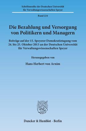 Arnim |  Die Bezahlung und Versorgung von Politikern und Managern | Buch |  Sack Fachmedien