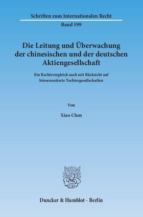 Chen |  Die Leitung und Überwachung der chinesischen und der deutschen Aktiengesellschaft | Buch |  Sack Fachmedien