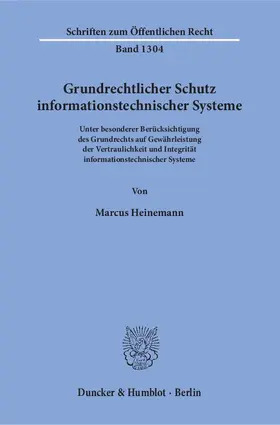 Heinemann |  Grundrechtlicher Schutz informationstechnischer Systeme | Buch |  Sack Fachmedien