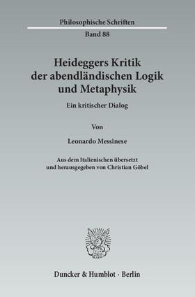 Messinese / Göbel |  Heideggers Kritik der abendländischen Logik und Metaphysik | Buch |  Sack Fachmedien