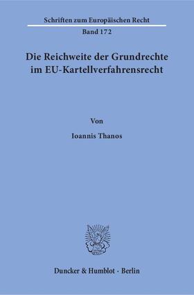 Thanos |  Die Reichweite der Grundrechte im EU-Kartellverfahrensrecht | Buch |  Sack Fachmedien