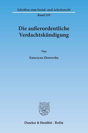 Zborowska |  Die außerordentliche Verdachtskündigung | Buch |  Sack Fachmedien