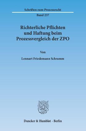 Schramm |  Richterliche Pflichten und Haftung beim Prozessvergleich der ZPO | Buch |  Sack Fachmedien