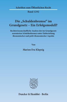 Klepzig |  Die »Schuldenbremse« im Grundgesetz - Ein Erfolgsmodell? | Buch |  Sack Fachmedien