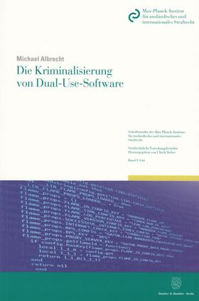 Albrecht |  Die Kriminalisierung von Dual-Use-Software | Buch |  Sack Fachmedien