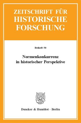 Karsten / Thiessen |  Normenkonkurrenz in historischer Perspektive | Buch |  Sack Fachmedien