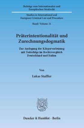 Staffler |  Staffler, L: Präterintentionalität und Zurechnungsdogmatik | Buch |  Sack Fachmedien
