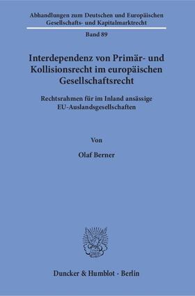 Berner |  Interdependenz von Primär- und Kollisionsrecht im europäischen Gesellschaftsrecht | Buch |  Sack Fachmedien