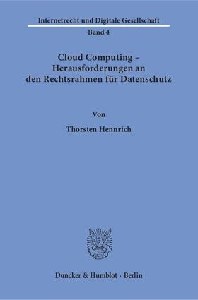 Hennrich |  Cloud Computing – Herausforderungen an den Rechtsrahmen für Datenschutz | Buch |  Sack Fachmedien