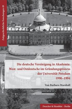 Marshall |  Marshall, B: Die deutsche Vereinigung in Akademia | Buch |  Sack Fachmedien