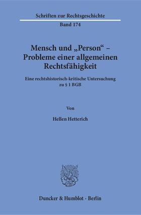 Hetterich |  Mensch und »Person« – Probleme einer allgemeinen Rechtsfähigkeit | Buch |  Sack Fachmedien