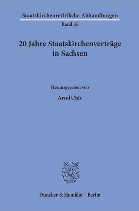 Uhle |  20 Jahre Staatskirchenverträge in Sachsen | Buch |  Sack Fachmedien