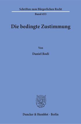 Rodi |  Die bedingte Zustimmung | Buch |  Sack Fachmedien