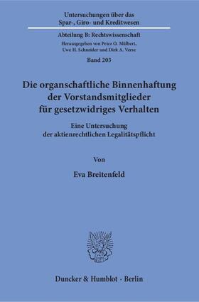 Breitenfeld |  Die organschaftliche Binnenhaftung der Vorstandsmitglieder für gesetzwidriges Verhalten | Buch |  Sack Fachmedien