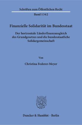 Federer-Meyer |  Federer-Meyer, C: Finanzielle Solidarität im Bundesstaat | Buch |  Sack Fachmedien