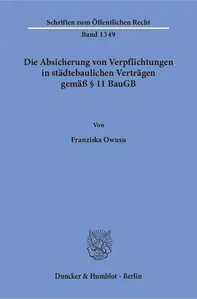 Owusu |  Die Absicherung von Verpflichtungen in städtebaulichen Verträgen gemäß § 11 BauGB | Buch |  Sack Fachmedien