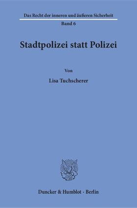 Tuchscherer |  Stadtpolizei statt Polizei | Buch |  Sack Fachmedien