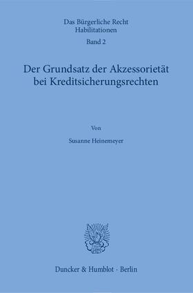 Heinemeyer |  Heinemeyer, S: Grundsatz der Akzessorietät bei Kreditsicheru | Buch |  Sack Fachmedien