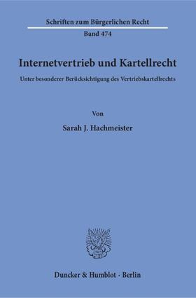 Hachmeister |  Hachmeister, S: Internetvertrieb und Kartellrecht. | Buch |  Sack Fachmedien